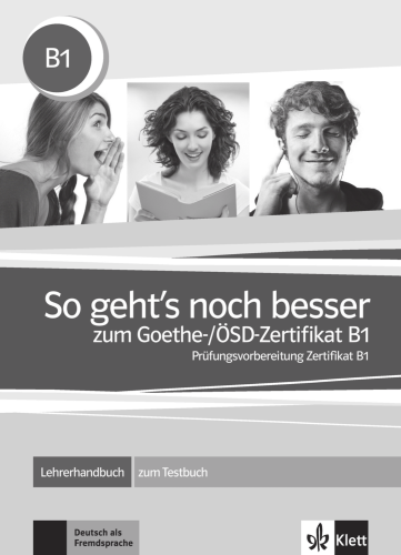 So geht’s noch besser zum Goethe-/ÖSD-Zertifikat B1. 