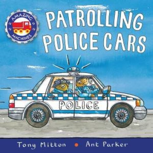 Patrolling Police Cars. Amazing Machines