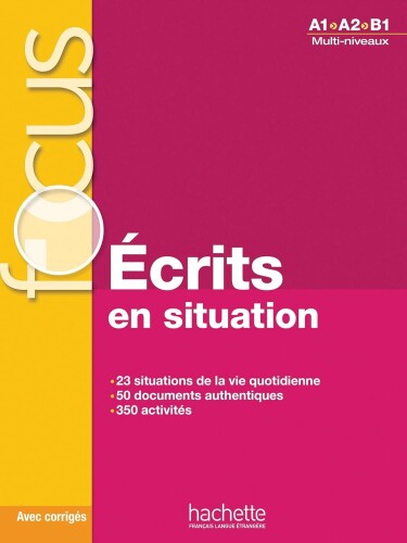 FOCUS  ECRITS EN SITUATIONS + CORRIGES FORZY