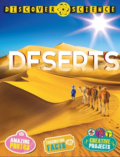 Deserts. Discover Science