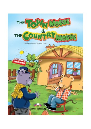 The Town Mouse and The Country Mouse 